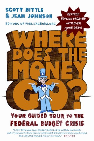 Where Does the Money Go?: Your Guided Tour to the Federal Budget Crisis