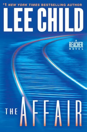 The Affair (Jack Reacher Series #16)