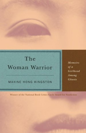 Book downloader for android The Woman Warrior: Memoirs of a Girlhood Among Ghosts 9780679721888 by Maxine Hong Kingston in English