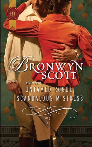 Untamed Rogue, Scandalous Mistress (Harlequin Historical #1001)