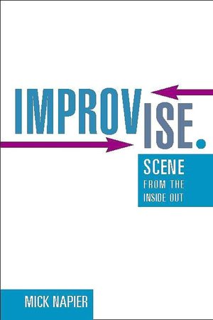 Improvise: Scene from the Inside Out