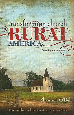 Transforming Church in Rural America: Breaking All The Rurals