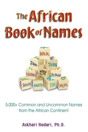 African Book of Names: 5,000+ Common and Uncommon Names from the African Continent