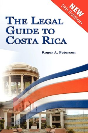 The Legal Guide To Costa Rica