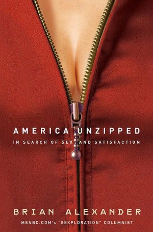 America Unzipped: In Search of Sex and Satisfaction