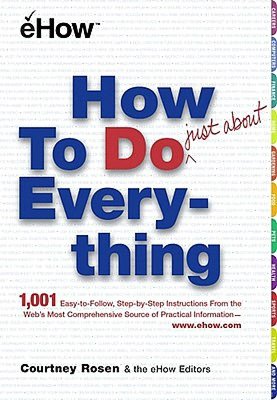 How to Do Just About Everything