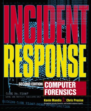 Incident Response & Computer Forensics, 2nd Ed.