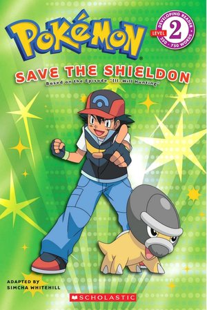 Pokemon: Save the Shieldon (Scholastic Reader Series: Level 2)