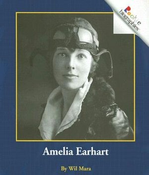 Amelia Earhart (Rookie Biographies)