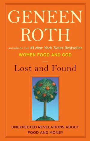 Lost and Found: Unexpected Revelations about Food and Money