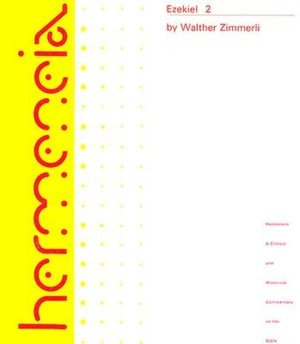 Ezekiel II: A Commentary on the Book of the Prophet Ezekiel