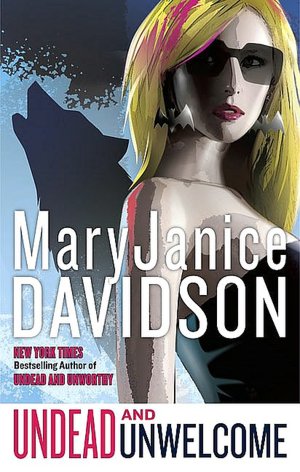 Undead and Unwelcome (Betsy Taylor Series #8)
