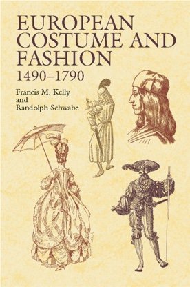 European Costume and Fashion, 1490-1790