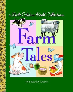 Farm Tales: Little Golden Book Collection