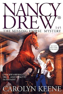 The Missing Horse Mystery (Nancy Drew Series #145)
