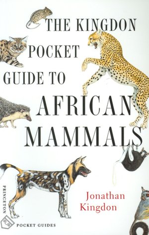 The Kingdon Pocket Guide to African Mammals