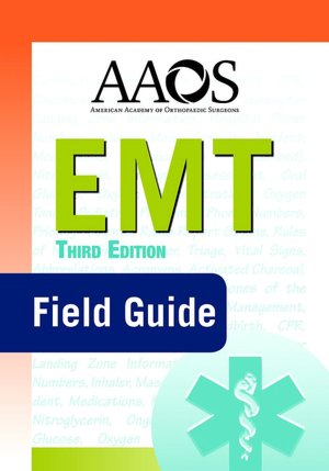 EMT-Basic Field Guide, 3rd Edition