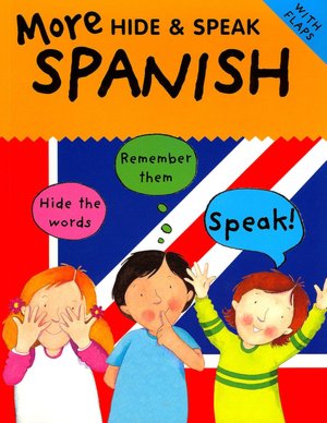 More Hide and Speak Spanish (Hide and Speak Series)