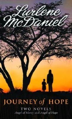 Journey of Hope: Two Novels, Angel of Mercy and Angel of Hope