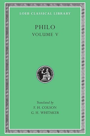 Volume V, On Flight and Finding. On the Change of Names. On Dreams. (Loeb Classical Library)