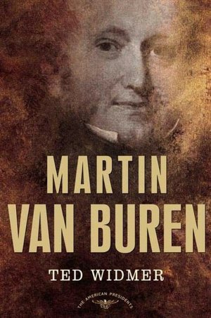 Martin Van Buren (American Presidents Series)