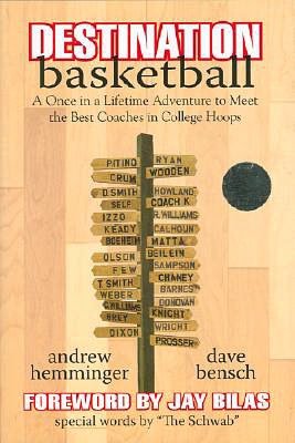 Destination Basketball: A Once in a Lifetime Adventure to Meet the Best Coaches in College Hoops