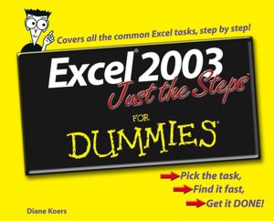 Excel 2003 Just the Steps for Dummies