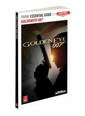Goldeneye 007 - Prima Essential Guide: Prima Official Essential Guide