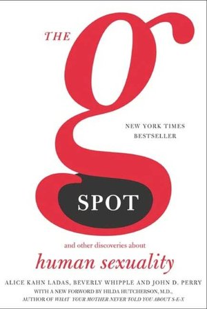 The G Spot: And Other Discoveries about Human Sexuality