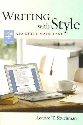 Writing with Style: APA Style Made Easy