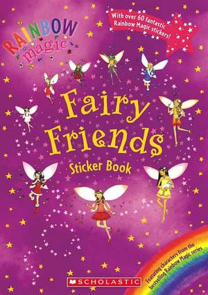 Rainbow Magic: Fairy Friends Sticker Book (Rainbow Magic Series)