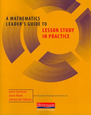 A Mathematics Leader's Guide to Lesson Study in Practice