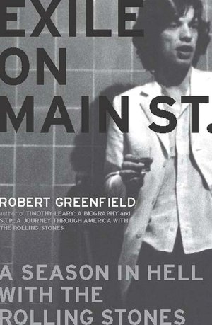 Exile on Main Street: A Season in Hell with the Rolling Stones