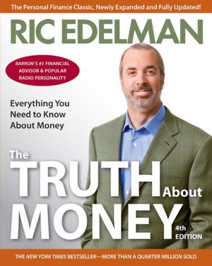 The Truth about Money: Everything You Need to Know about Money