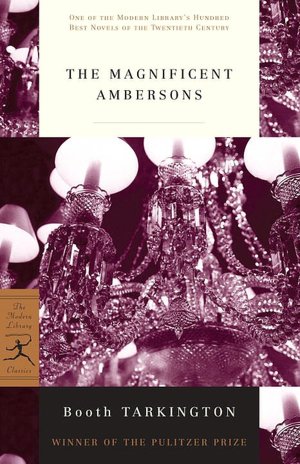 The Magnificent Ambersons (Modern Library Series)