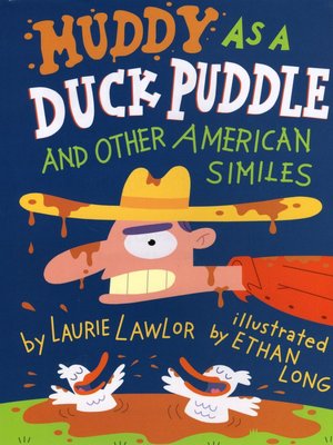 Muddy As A Duck Puddle: And Other American Similes