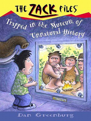 Trapped in the Museum of Unnatural History (Zack Files Series #25)