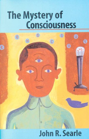 The Mystery of Consciousness (New York Review of Books Collections Series)