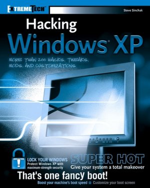 Hacking Windows XP (ExtremeTech Series)