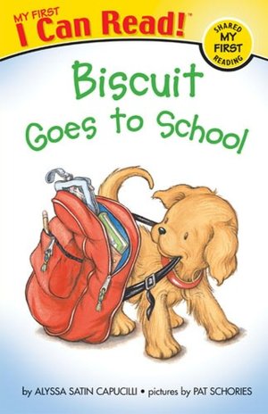 Biscuit Goes to School (My First I Can Read Series)