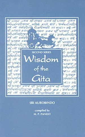 WISDOM OF THE GITA: SECOND SERIES