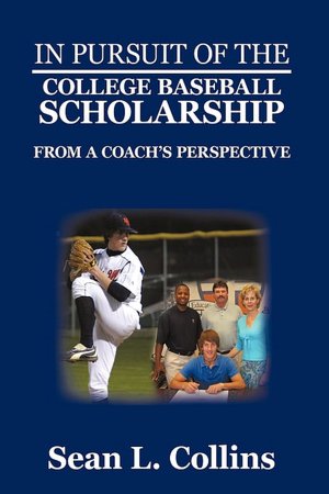 In Pursuit Of The College Baseball Scholarship