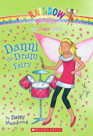 Danni the Drum Fairy (Music Fairies Series)