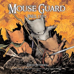 Mouse Guard, Volume 1: Fall 1152