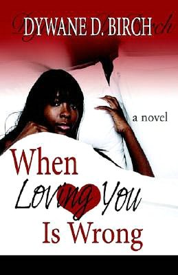 When Loving You Is Wrong