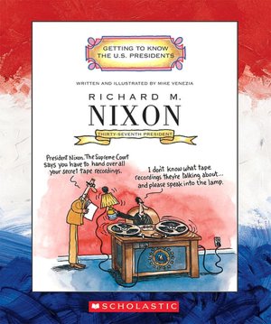 Richard M. Nixon: Thirty-Seventh President, 1969-1974