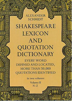 Shakespeare Lexicon and Quotation Dictionary, Voume 2: N - Z