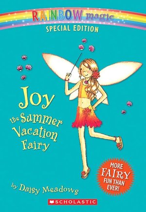Joy the Summer Vacation Fairy (Rainbow Magic Series)