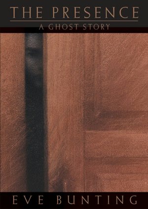 The Presence: A Ghost Story