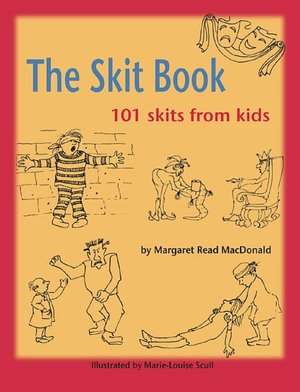 The Skit Book: 101 Skits from Kids